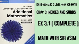 Additional Math IGCSE 0606 and O levels 4037Ch3 Indices and Surds Ex 31 Lecture 48 [upl. by Swift783]