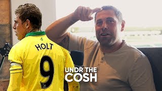 Grant Holt  Undr The Cosh Podcast 43 [upl. by Alexandros]