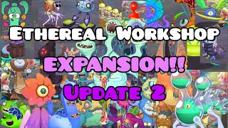 Ethereal Workshop EXPANSION Update 2 [upl. by Nyleuqaj]