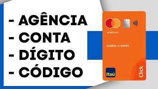 agência  código  número da conta e dígito verificador itau [upl. by Sisson]