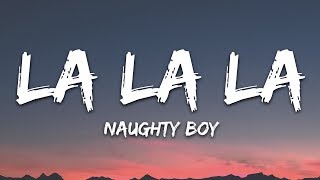 Naughty Boy Sam Smith  La la la Lyrics [upl. by Celka]