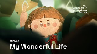 My Wonderful Life Trailer  SGIFF 2024 [upl. by Dippold]