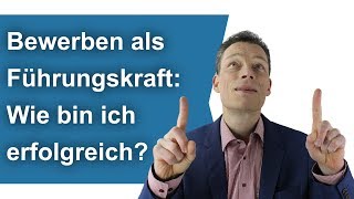 Bewerbung als Führungskraft So kriegst du den Job [upl. by Uriel]