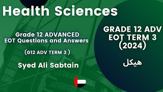 Health Sciences  EOT Term 3 Grade 12 ADVANCED revisionهيكل  Mr Syed Ali  Health Sciences  2024 [upl. by Cutlip656]