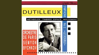 Dutilleux Symphony No 2 quotLe Doublequot  1 Animato ma misterioso [upl. by Griff]