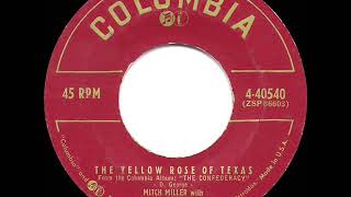 1955 HITS ARCHIVE The Yellow Rose Of Texas  Mitch Miller a 1 record [upl. by Nahsed]