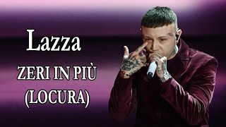 Lazza – ZERI IN PIÙ LOCURA Ft Laura Pausini Testo [upl. by Eoin]