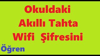 OKULLARDAKİ AKILLI TAHTA WİFİ ŞİFRESİFATİH ŞİFRESİ [upl. by Hgalehs258]