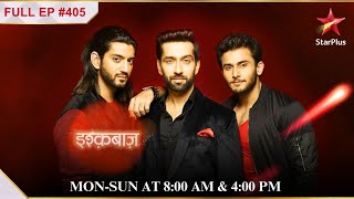 Oberoi brothers vs Piya  S1  Ep405  Ishqbaaz [upl. by Gherardo626]