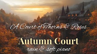 Rainy Autumn Court Ambience  ACOTAR Reading Playlist  No Midroll Ads  Cozy Fall Vibes [upl. by Yoo]