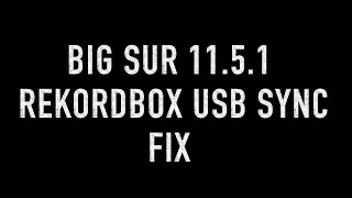 BigSur 11511152 amp Rekordbox USB sync fix that doesnt involve reformatting USBs [upl. by Papst]