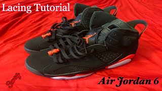 LACING TUTORIAL THE AIR JORDAN 6 [upl. by Aileve]