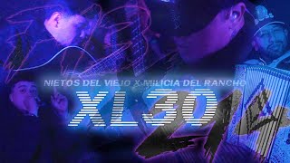 Milicia Del Rancho ft Nietos Del Viejo XL30 [upl. by Alcott]