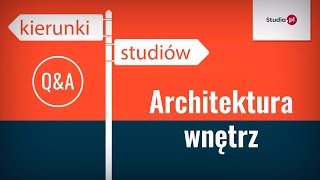 Kierunek architektura wnętrz  program studiów praca zarobki [upl. by Nonaihr742]