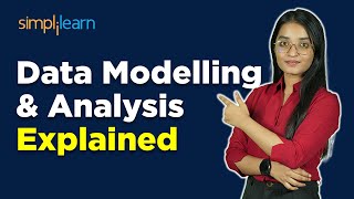 What Is Data Modelling  What Is A Data Model  Data Modelling amp Analysis For Beginners Simplilearn [upl. by Early]