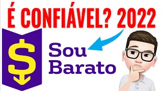 Sou Barato é Confiável É Seguro ATUALIZADO 2022 [upl. by Ahtanamas]