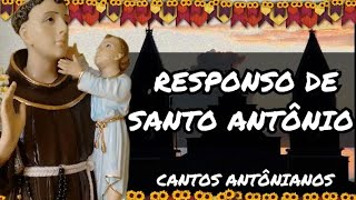 RESPONSÓRIO DE SANTO ANTÔNIO  CANTOS ANTÔNIANOS [upl. by Ogden]