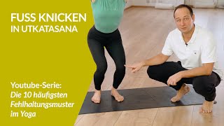 Fuß knicken im Yoga  Folge 1 – Die 10 häufigsten Fehlhaltungsmuster im Yoga [upl. by Anayeek]