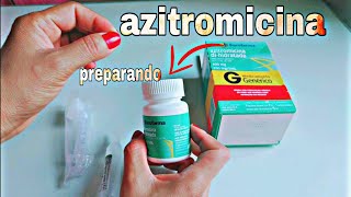 azitromicina dihidratada como preparar o medicamento [upl. by Crescantia]