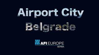 Airport City Belgrade  Innovation Meets Opportunity [upl. by Matias]