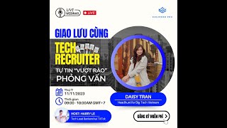 Giao lưu với Technical Recruiter cho Worldquant LINE Anduin để biết thêm về qui trình tuyển dụng [upl. by Aehtorod]