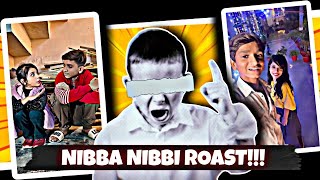 NIBBA NIBBI ROAST [upl. by Theressa]