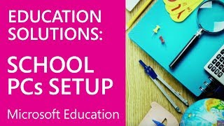 Microsoft Education Use the Set up School PCs App [upl. by Ainaznat608]