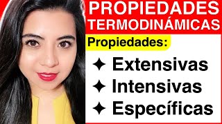 PROPIEDADES de un SISTEMA Propiedades EXTENSIVAS INTENSIVAS y ESPECÍFICAS [upl. by Kata]