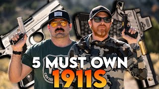 The 5 Essential 1911’s Everyone Should Own [upl. by Magnuson]