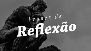 FRASES DE REFLEXÃO  Melhores Citações e Pensamentos [upl. by Ulu]