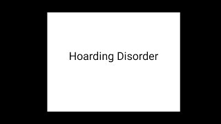 Hoarding Disorder [upl. by Ytsirhk157]