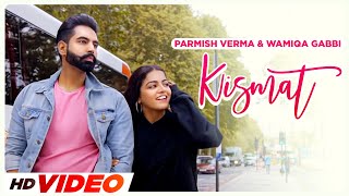 Kismat HD Video Parmish Verma  Prabh Gill  Desi Crew  Latest Punjabi Songs 2023  Speed Records [upl. by Hannahsohs]