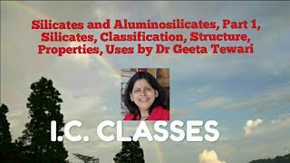 Silicates and Aluminosilicates Part 1 Silicates ClassificationStructure Properties by Dr Geeta [upl. by Rosner]