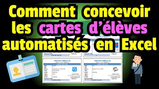 Comment concevoir la carte délèves automatisé en Excel Ecole scolaire primaire secondaire [upl. by Vincenz637]