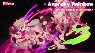 【Splatoon 3】Anarchy Rainbow Grand Festival Style Remix [upl. by Nawuq]