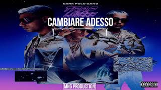 INSTRUMENTAL Dark Polo Gang  CAMBIARE ADESSO  Reprod MNG [upl. by Dranoc]