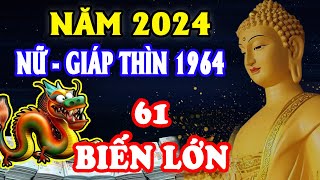 🔴Tử Vi 2024 Tuổi Giáp Thìn 1964 Nữ Mạng Được Phật Trời Ưu Ái Vượt Hạn Bình An Cực Giàu [upl. by Landre694]