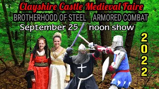 Clayshire Castle Medieval Faire 2022  BROTHERHOOD OF STEELARMORED COMBAT [upl. by Adriel158]