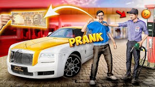 ₹10 Petrol in Rolls Royce Prank  7 करोड़ की गाड़ी में 10 रूपये का पेट्रोल😂  Funniest Reaction [upl. by Nahtaoj]