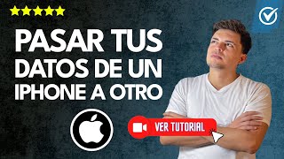 Cómo PASAR tus DATOS de un iPhone a otro  🚫📱No pierdas tu información✅ [upl. by Walston]