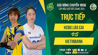 🔴Trực tiếp  HCĐG LÀO CAI vs VIETINBANK  Bảng Nữ  Giải bóng chuyền VĐQG cúp HCĐG 2024 [upl. by Atinoj]