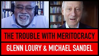 The Tyranny of Merit  Glenn Loury amp Michael Sandel  The Glenn Show [upl. by Bridget]