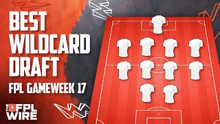 FPL Best Wildcard Draft Gameweek 17 The FPL Wire  Fantasy Premier League Tips 202324 [upl. by Aitnahs341]