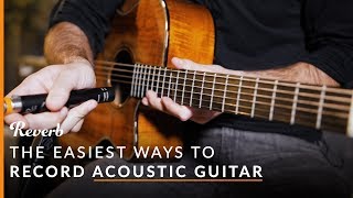 Recording Acoustic Guitar The Easy Way And Other Recording Tips  Reverb [upl. by Graybill89]