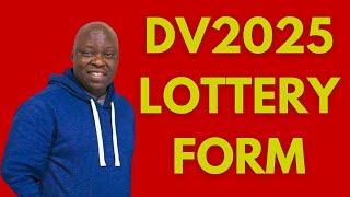 How to Properly Fill Out the DV2025 Lottery Application Form DS5501 and WIN the Green Card [upl. by Petersen]