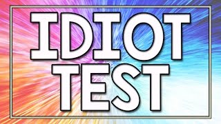 Idiot Test  90 fail [upl. by Nahem]