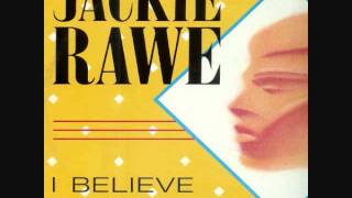 I Believe In Dreams  Jackie Rawe 1985 [upl. by Furie]