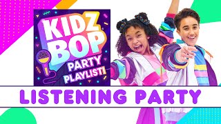 KIDZ BOP Party Playlist  Album Listening Party [upl. by Orips286]