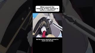 What caused the emperor of this country to suffer a rebellionanime animecomicdub animeedit [upl. by Derrek681]