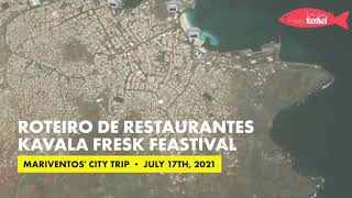 Roteiro de Restaurantes Kavala Fresk Feastival 2021 [upl. by Olraced974]